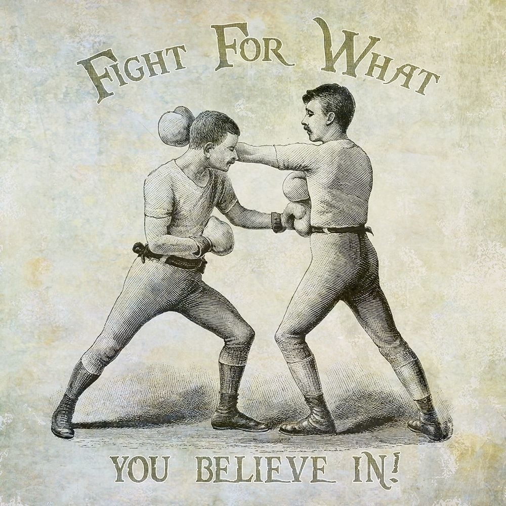 Fight For What You Believe In Poster Print by Christopher James-VARPDX502JAM1259 Image 1