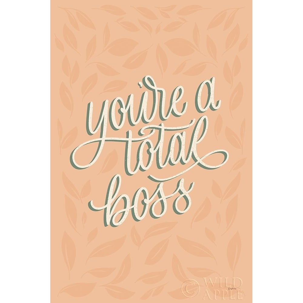 Youre a Total Boss Poster Print by Becky Thorns-VARPDX52796 Image 1