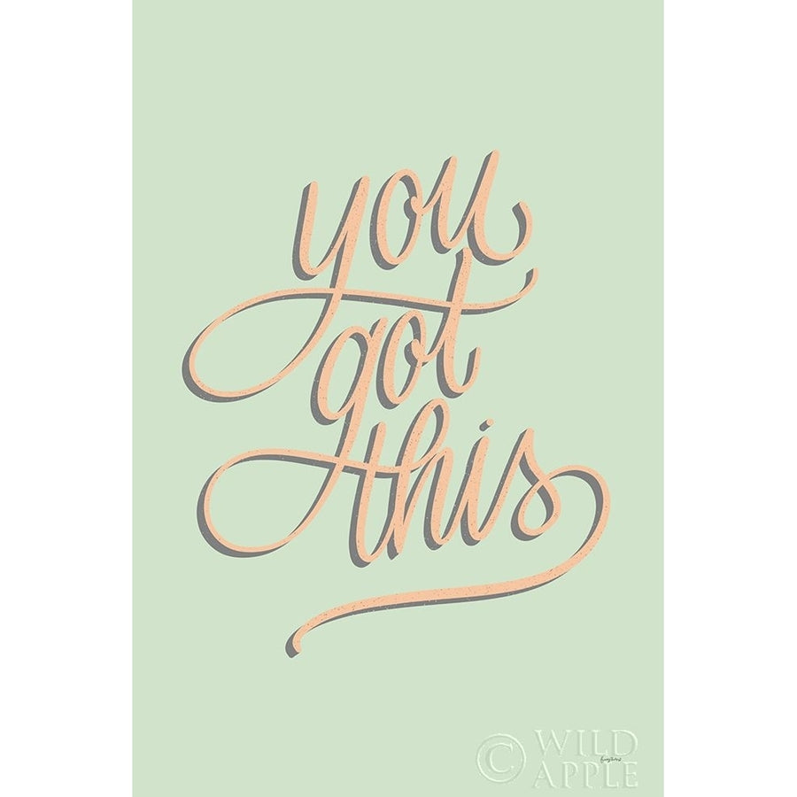 You Got This No Leaves Poster Print by Becky Thorns-VARPDX53248 Image 1