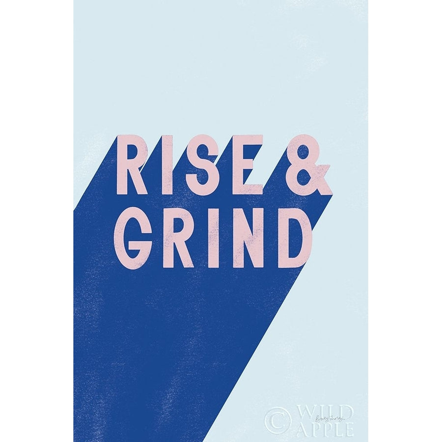 Rise and Grind Poster Print by Becky Thorns-VARPDX56777 Image 1