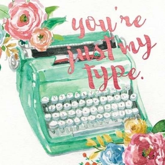 Youre Just My Type Poster Print by Studio Rofino-VARPDX577ROF1044 Image 1