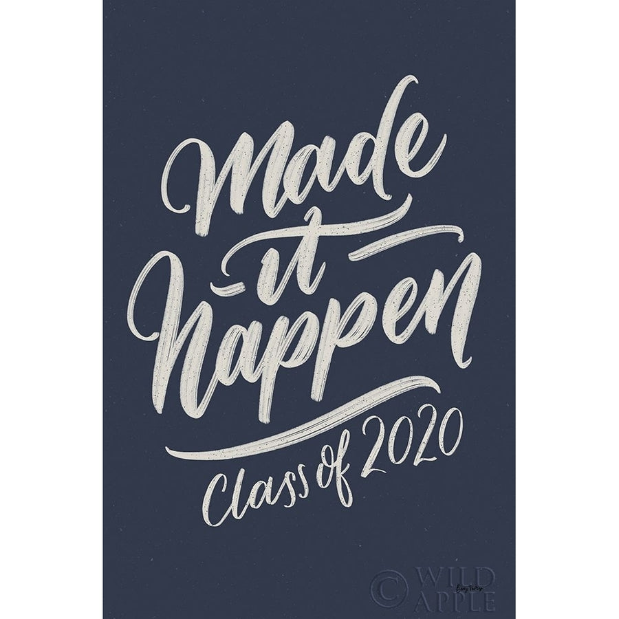 Make It Happen v2 Poster Print by Becky Thorns-VARPDX58757 Image 1