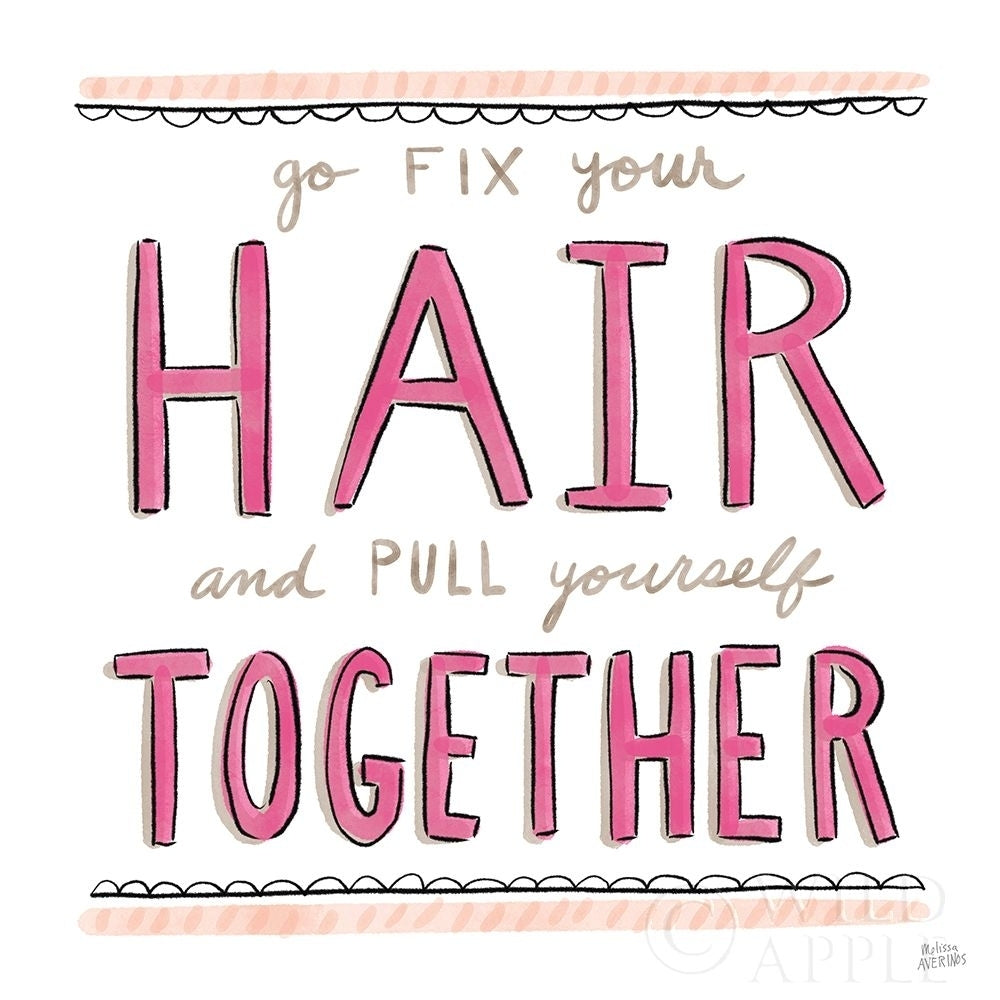 Fix Your Hair Poster Print by Melissa Averinos-VARPDX59173 Image 1