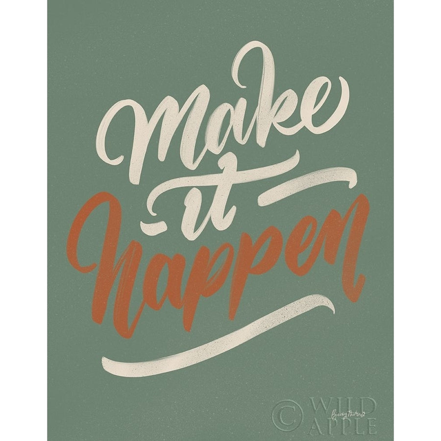 Make it Happen Green Poster Print by Becky Thorns-VARPDX59248 Image 1