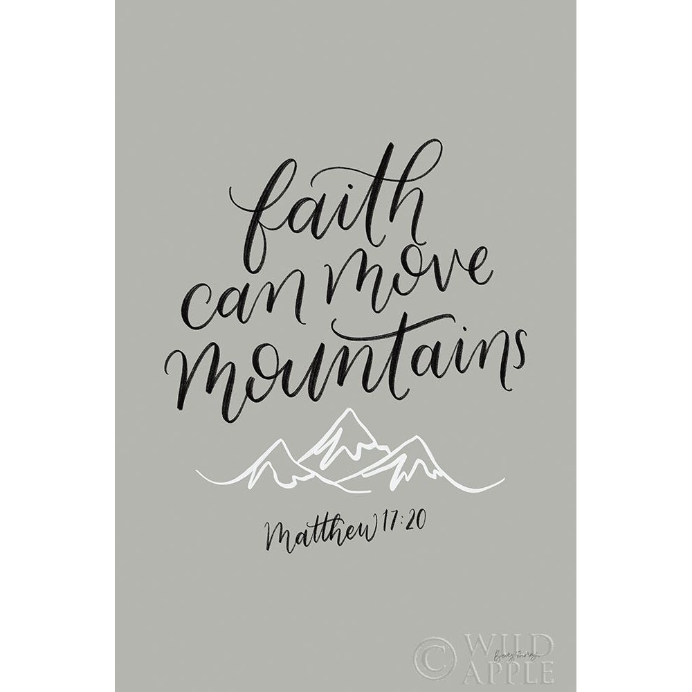 Faith Can Move Mountains Poster Print by Becky Thorns-VARPDX61720 Image 1