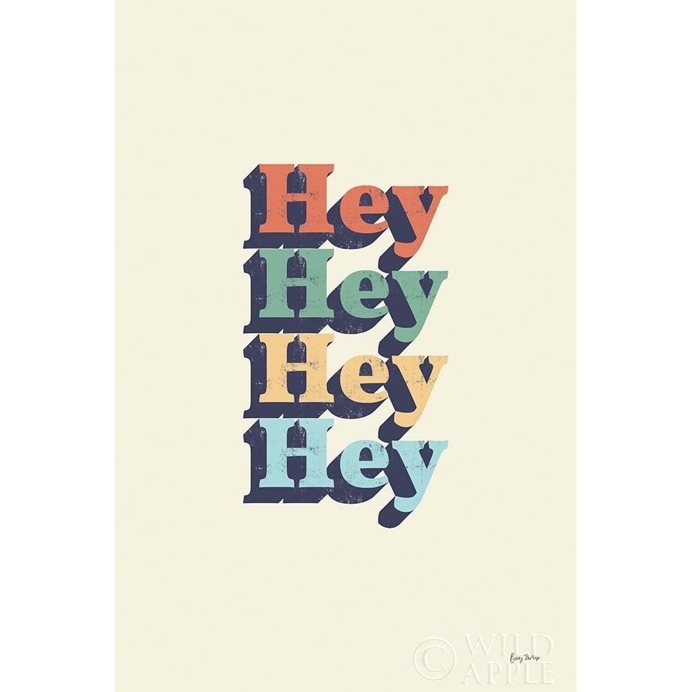 Hey Poster Print by Becky Thorns-VARPDX65162 Image 1