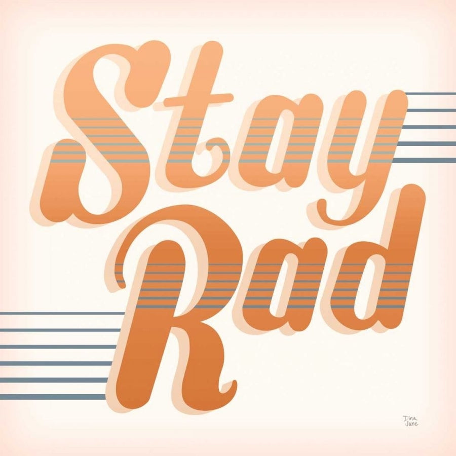 Stay Rad I Warm by Dina June-VARPDX66918 Image 1