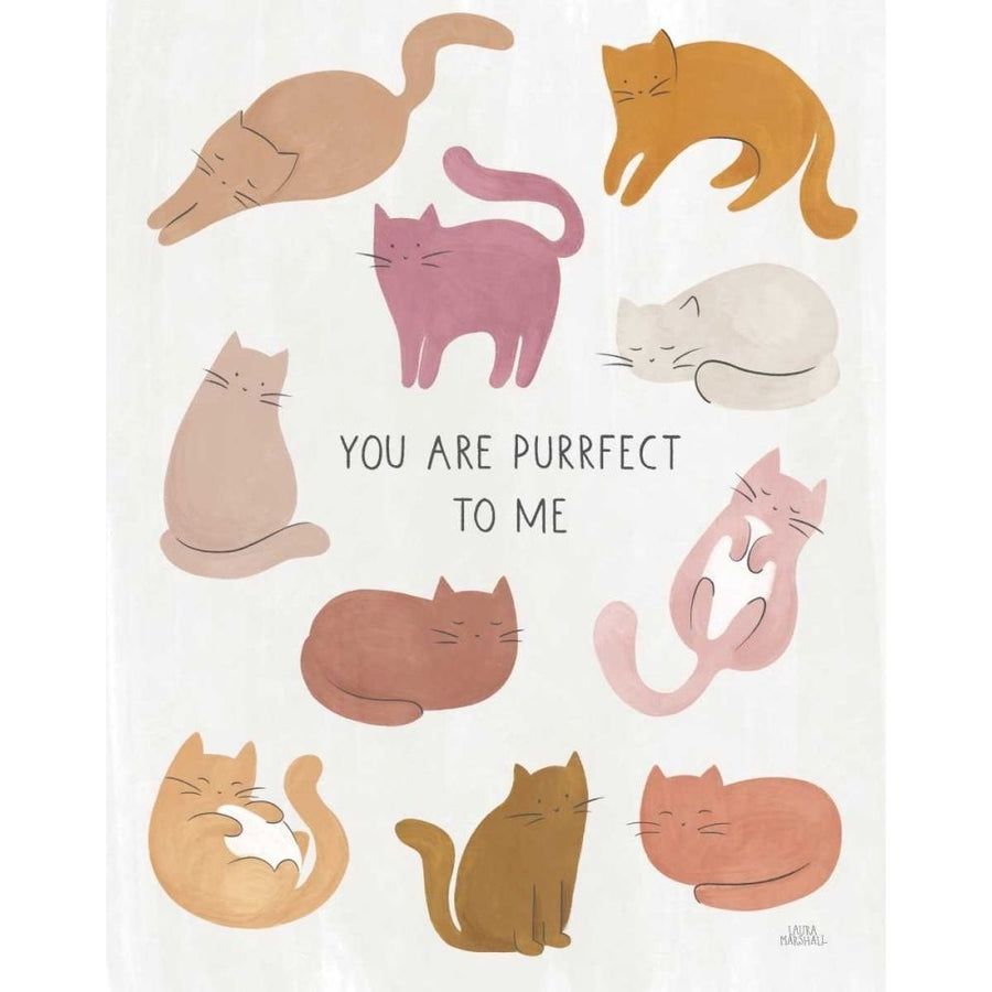 You are Purrfect To Me by Laura Marshall-VARPDX66953 Image 1