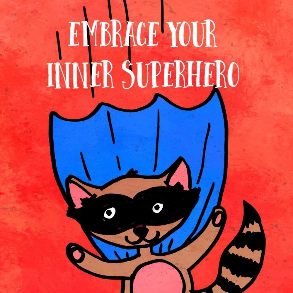 Embrace your inner Superhero Poster Print by Z Studio-VARPDX902ZST2617 Image 1