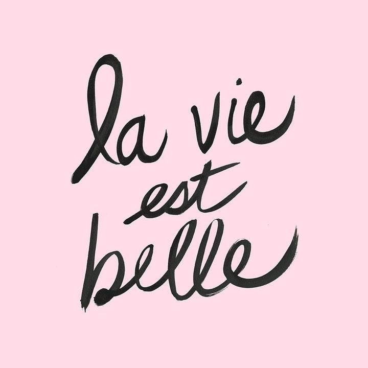 La Vie Est Belle Poster Print by Bella Dos Santos-VARPDX907DOS1640A Image 1