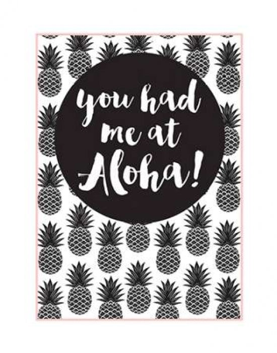 You Had Me At Aloha Poster Print by Bella Dos Santos-VARPDX907DOS1664 Image 1