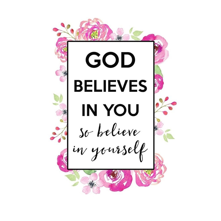 God Believes In You Poster Print by Bella Dos Santos-VARPDX907DOS1830 Image 1