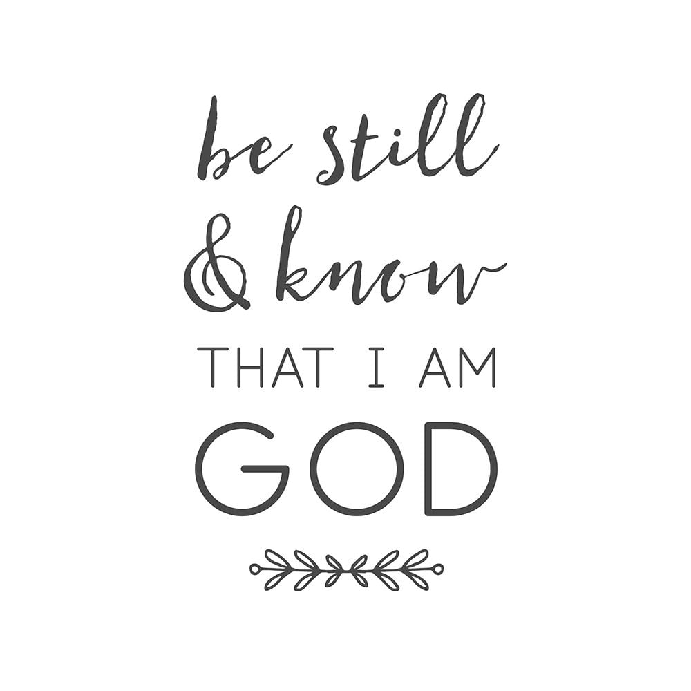 Be Still and Know That I Am God Poster Print by Bella Dos Santos-VARPDX907DOS2169 Image 1