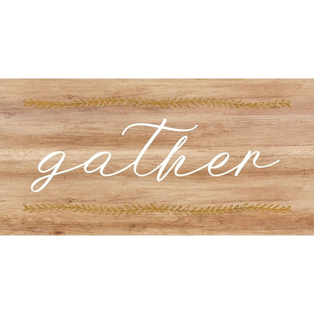 Gather Wood Sign Poster Print by Bella Dos Santos-VARPDX907DOS1902A Image 1