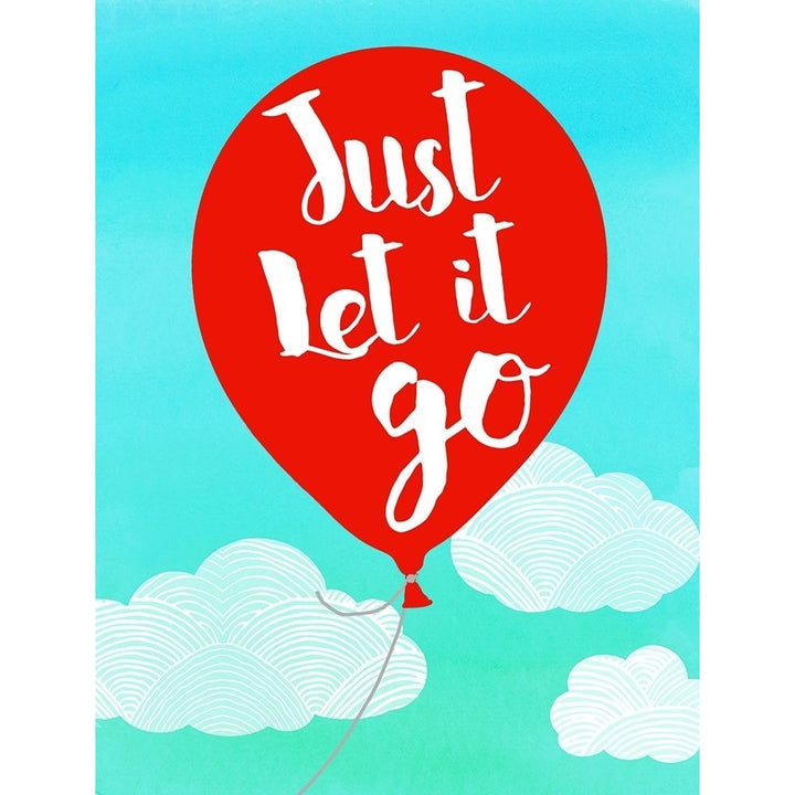 Just Let It Go Poster Print by Bella Dos Santos-VARPDX907DOS1788 Image 2