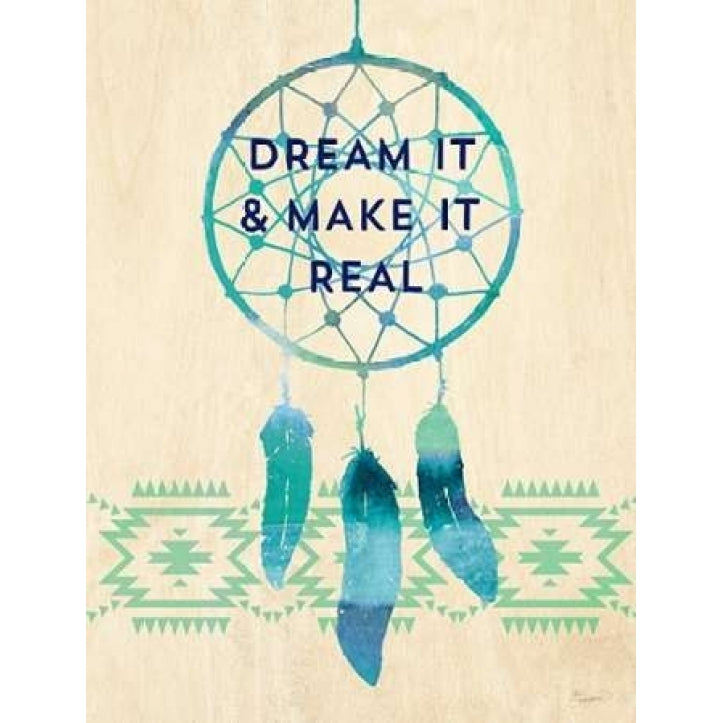 Dream it and Make It Real Poster Print by Evangeline Taylor-VARPDX916TAY1152 Image 1