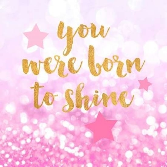 Born To Shine Pink Poster Print by Evangeline Taylor-VARPDX916TAY1212 Image 1