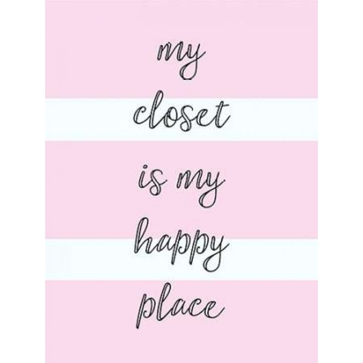 My Closet Is My Happy Place Poster Print by Evangeline Taylor-VARPDX916TAY1228 Image 2