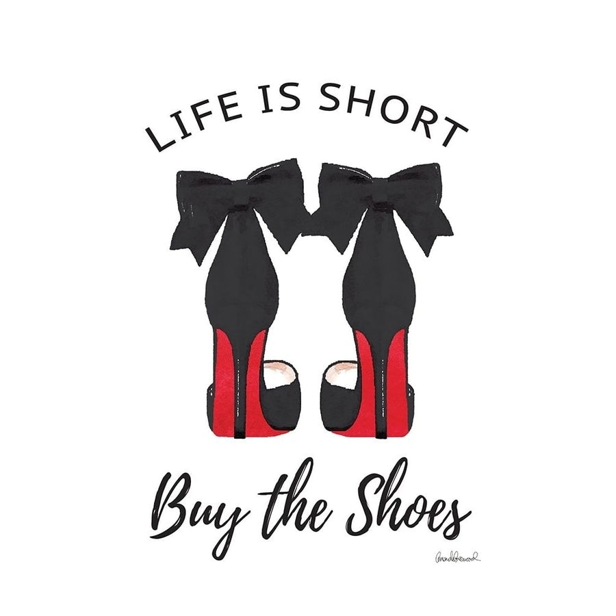 Buy the Shoes I Poster Print by Amanda Greenwood-VARPDXAGD115526 Image 1