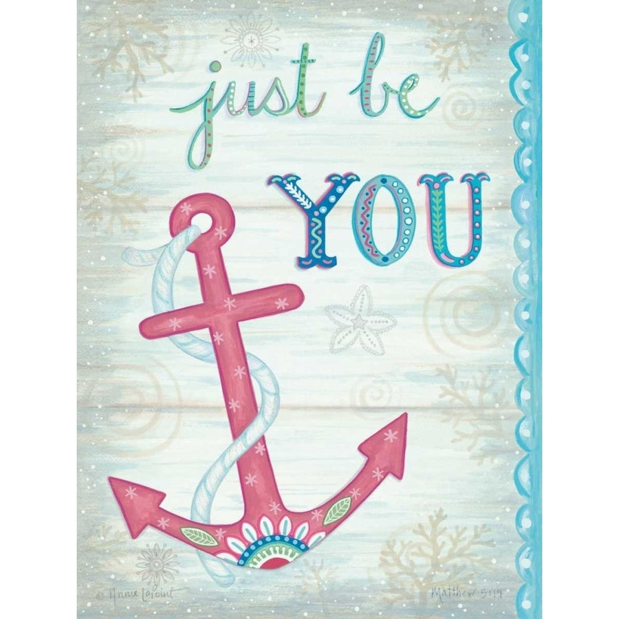 Just Be You Poster Print by Annie LaPoint-VARPDXALP1306 Image 1