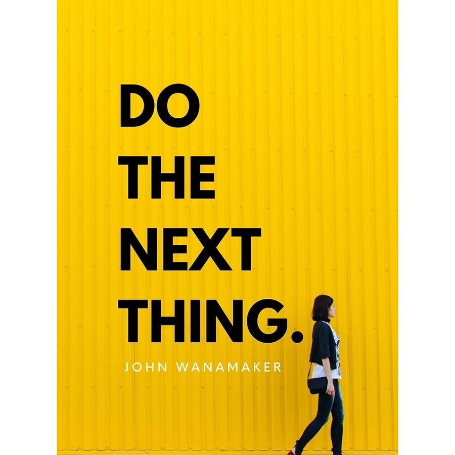 John Wanamaker Quote: Do the Next Thing by ArtsyQuotes-VARPDXARTSYQUOTES001590 Image 1