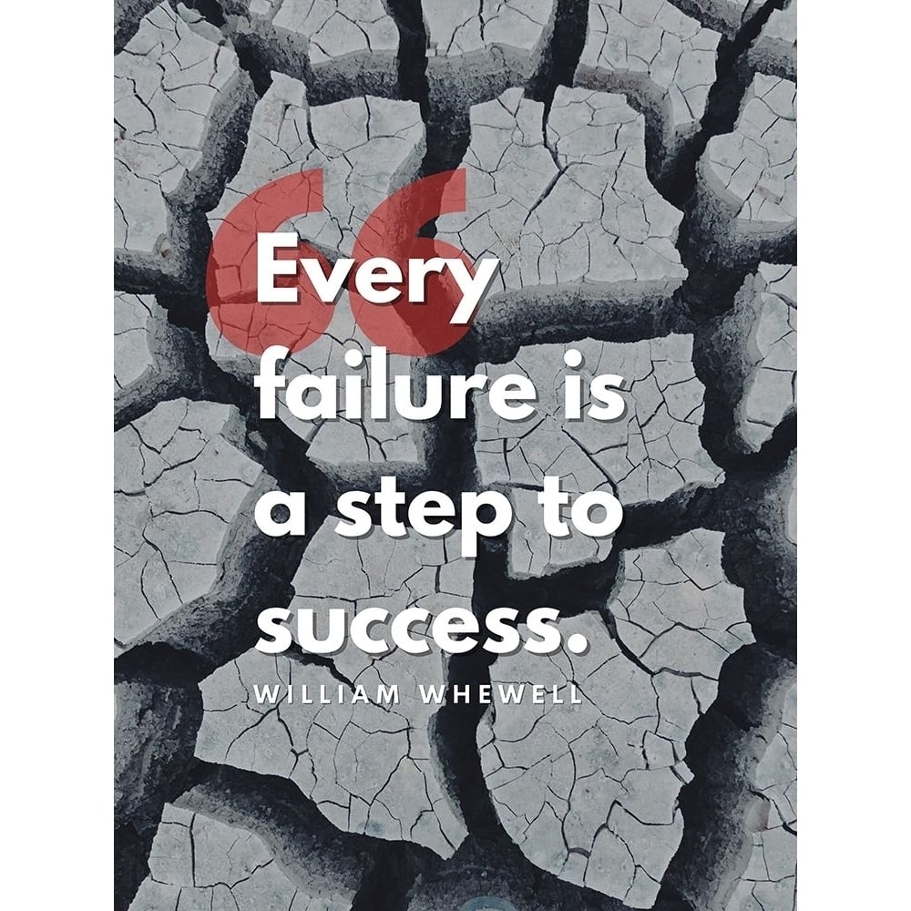 William Whewell Quote: Every Failure by ArtsyQuotes-VARPDXARTSYQUOTES001623 Image 1