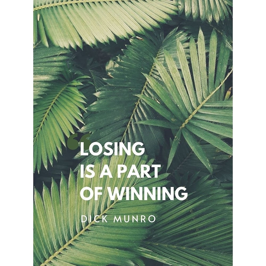 Dick Munro Quote: Winning by ArtsyQuotes-VARPDXARTSYQUOTES001633 Image 1