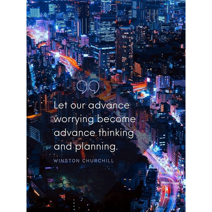 Winston Churchill Quote: Advance Thinking by ArtsyQuotes-VARPDXARTSYQUOTES001592 Image 1