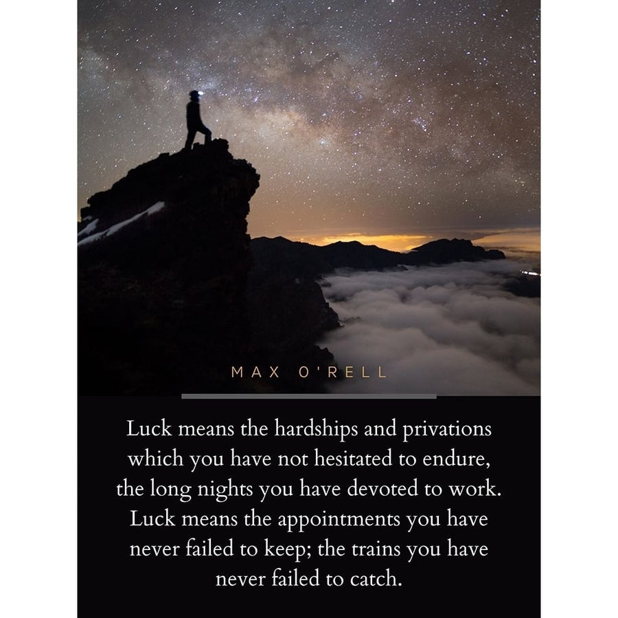 Max ORell Quote: Luck means by ArtsyQuotes-VARPDXARTSYQUOTES002052 Image 1