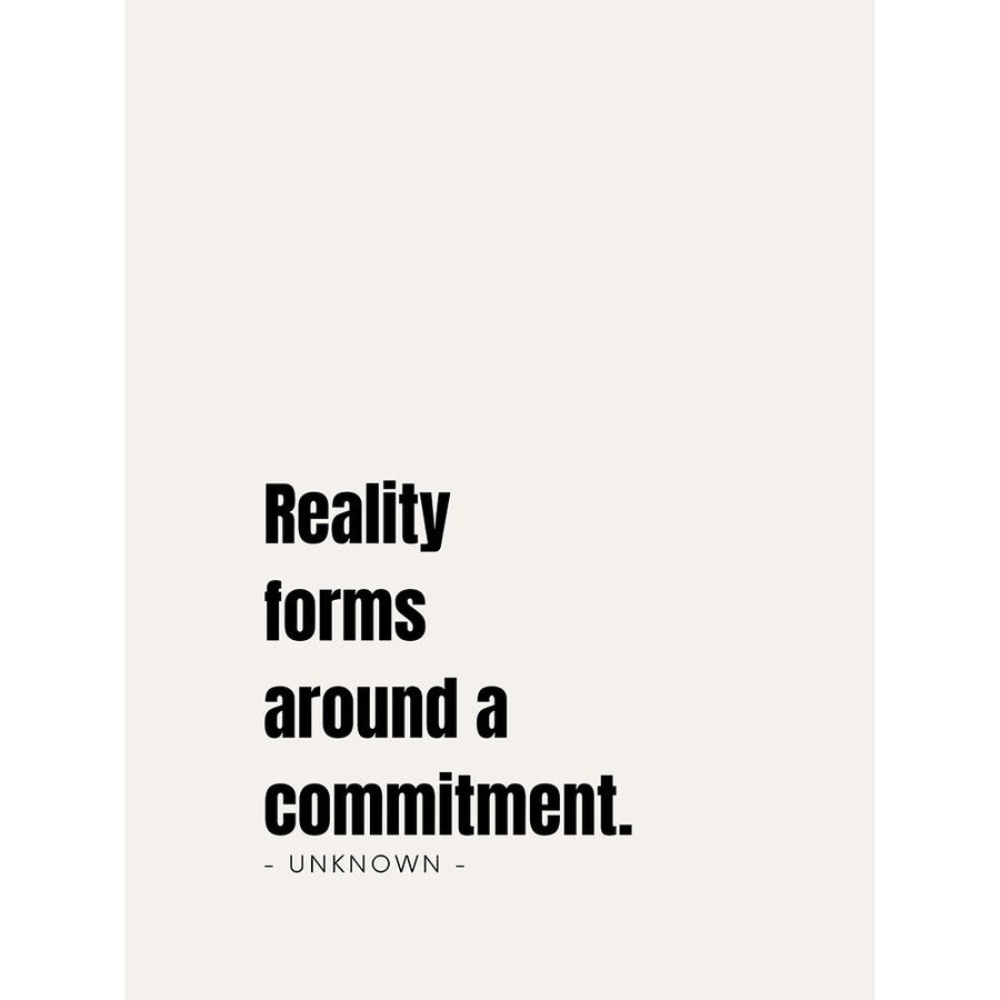 Artsy Quotes Quote: Commitment by ArtsyQuotes-VARPDXARTSYQUOTES002076 Image 1