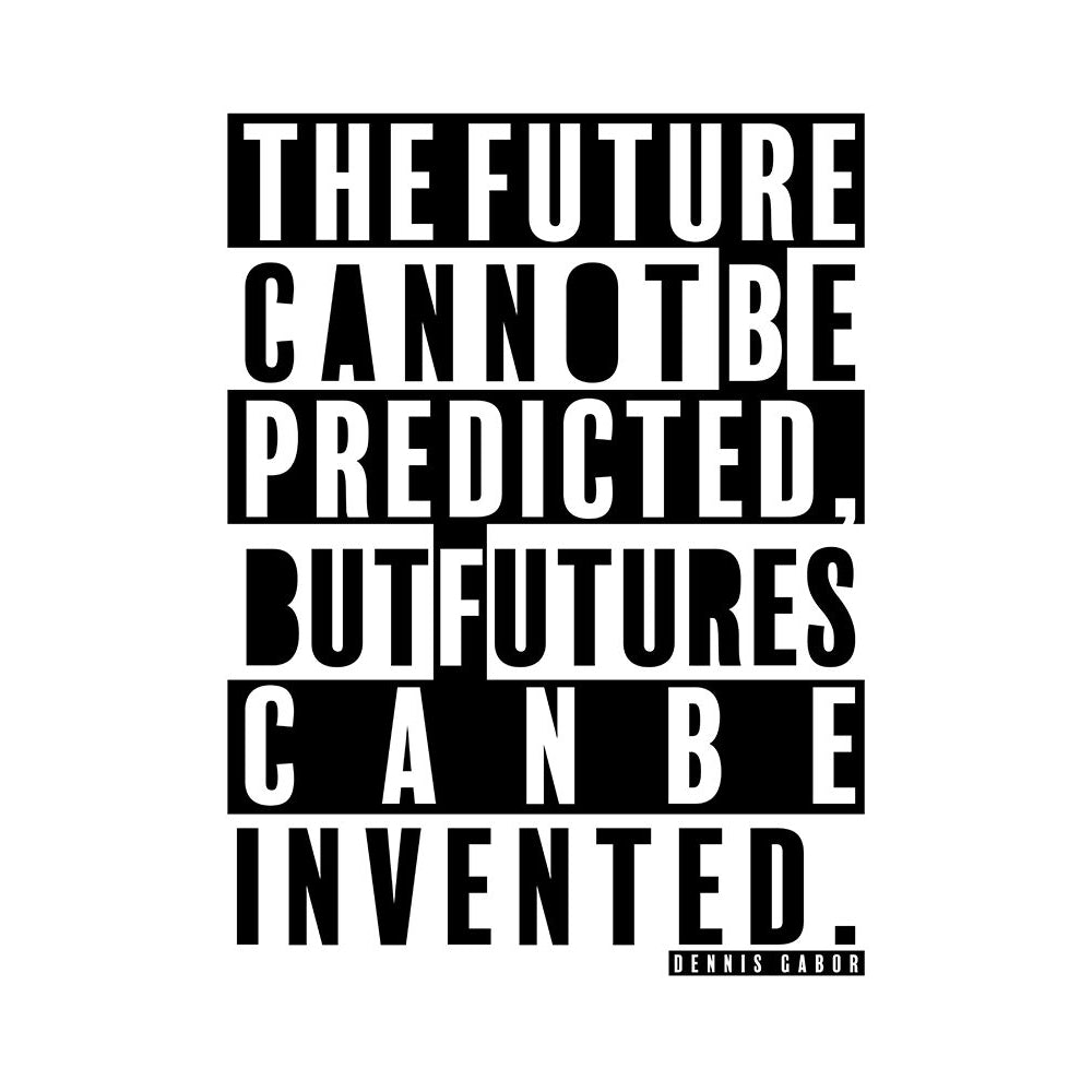 Dennis Gabor Quote: The Future by ArtsyQuotes-VARPDXARTSYQUOTES002168 Image 1