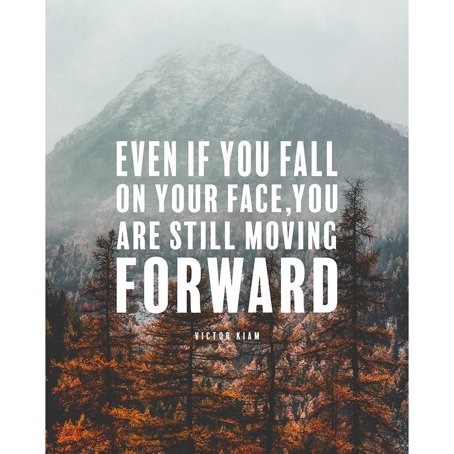 Victor Kiam Quote: Still Moving Forward by ArtsyQuotes-VARPDXARTSYQUOTES002828 Image 1