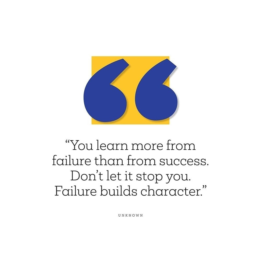 Artsy Quotes Quote: Failure Builds Character by ArtsyQuotes-VARPDXARTSYQUOTES002942 Image 1