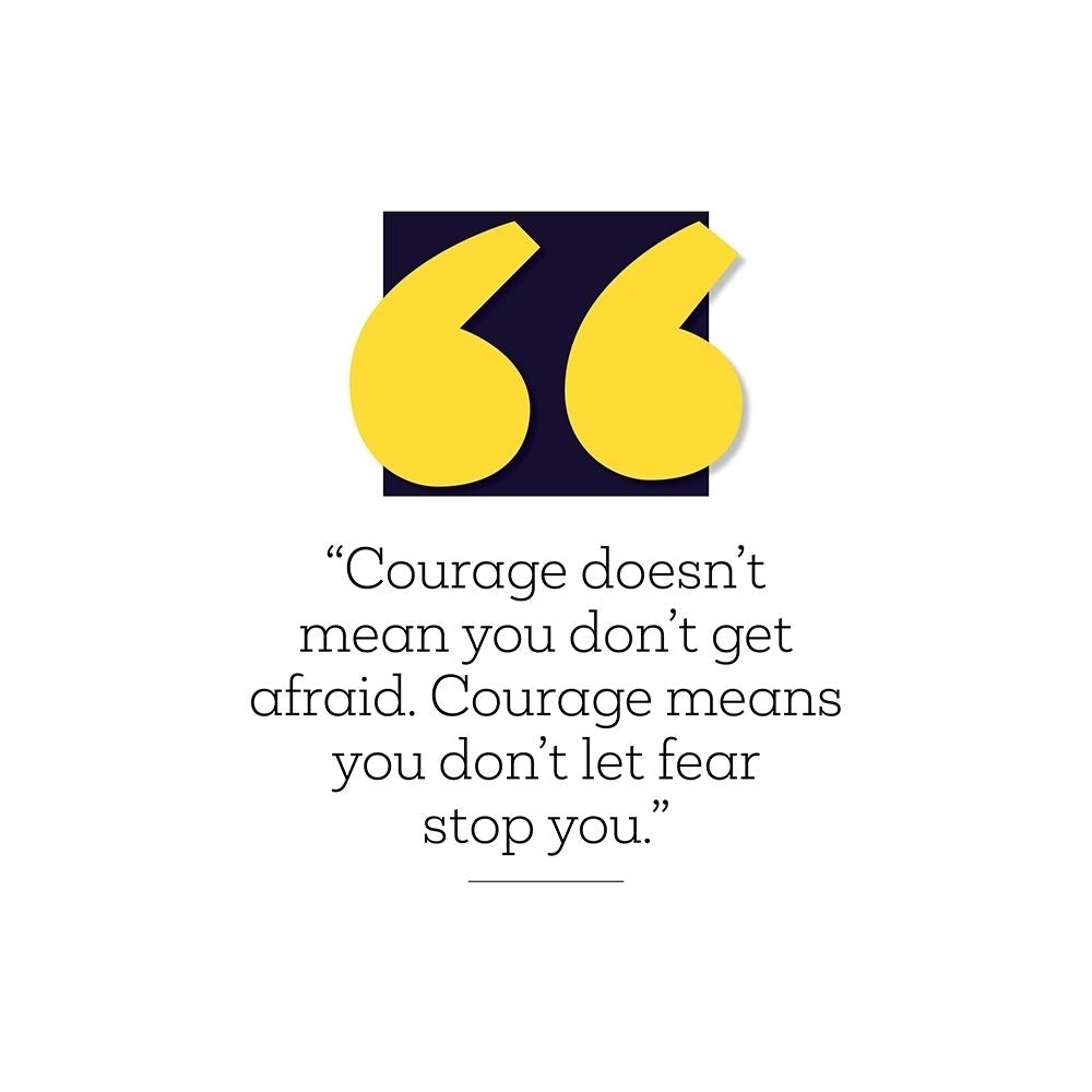 Artsy Quotes Quote: Courage by ArtsyQuotes-VARPDXARTSYQUOTES002988 Image 1