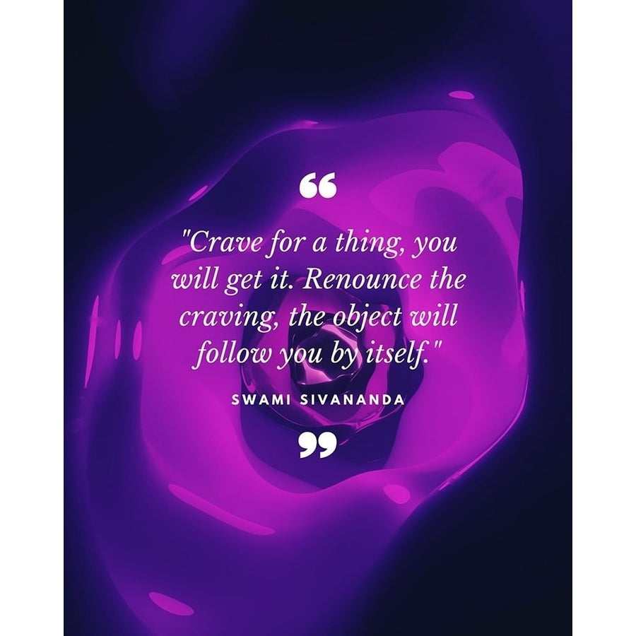 Swami Sivananda Quote: Renounce the Craving by ArtsyQuotes-VARPDXARTSYQUOTES003242 Image 1