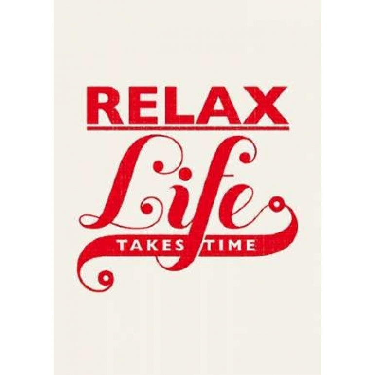 Relax - Life Takes Time Poster Print by Hannes Beer-VARPDXB3036D Image 2