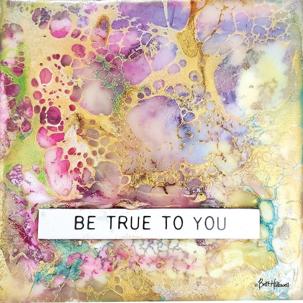 Be True to You Poster Print - Britt Hallowell-VARPDXBHAR581 Image 1