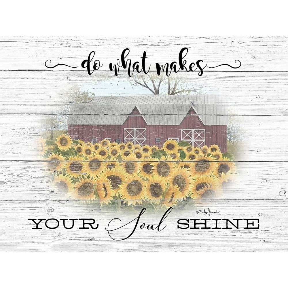 Do What Makes your Soul Shine Poster Print by Billy Jacobs-VARPDXBJ1213 Image 1