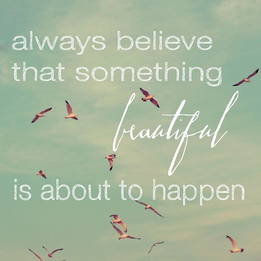 Always Believe Poster Print - Alicia Bock-VARPDXBL016A Image 1