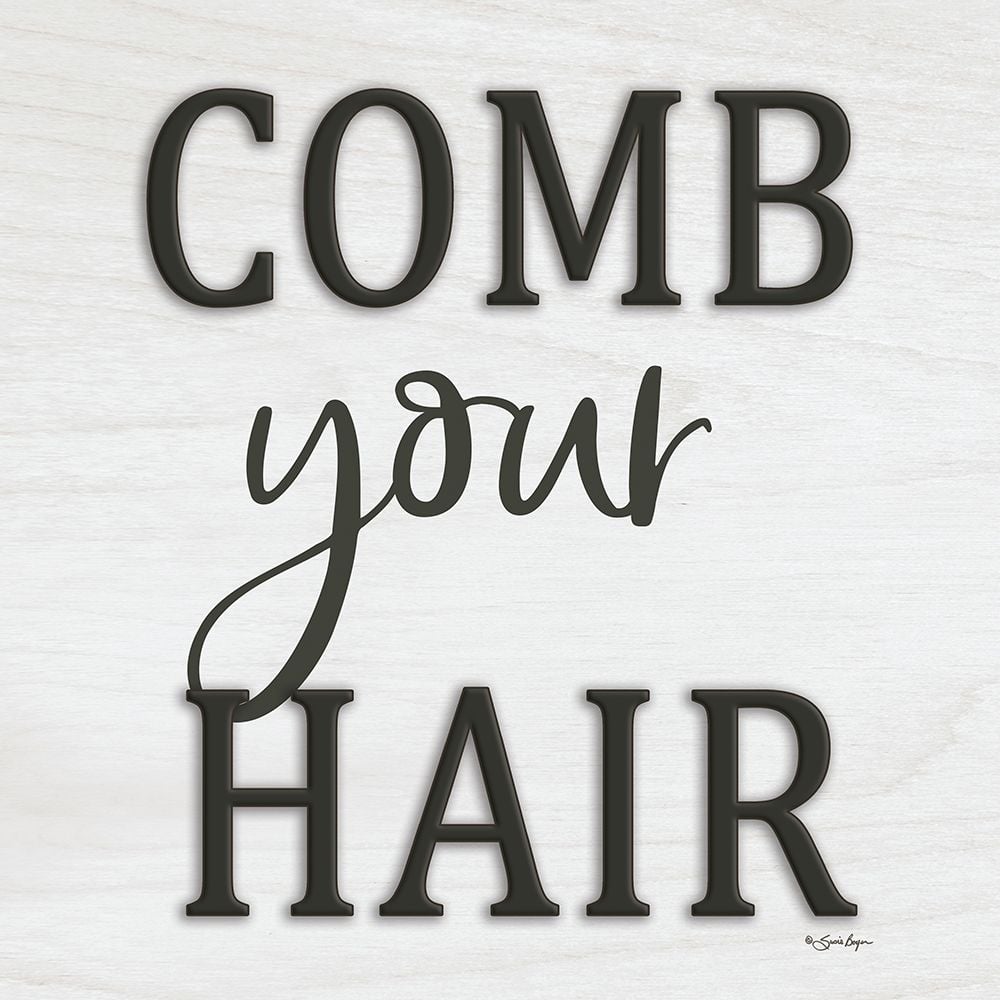 Comb Your Hair Poster Print by Susie Boyer-VARPDXBOY458 Image 1