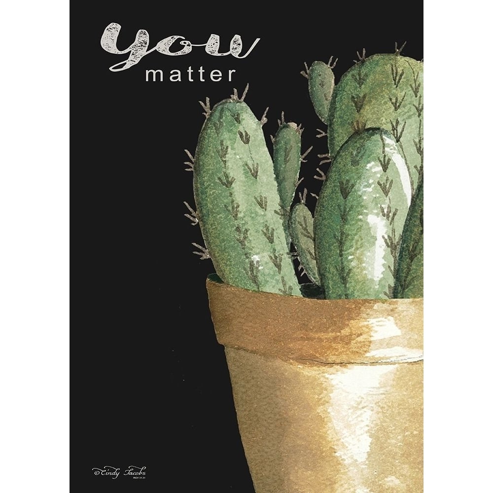 You Matter Cactus Poster Print by Cindy Jacobs-VARPDXCIN1538 Image 1