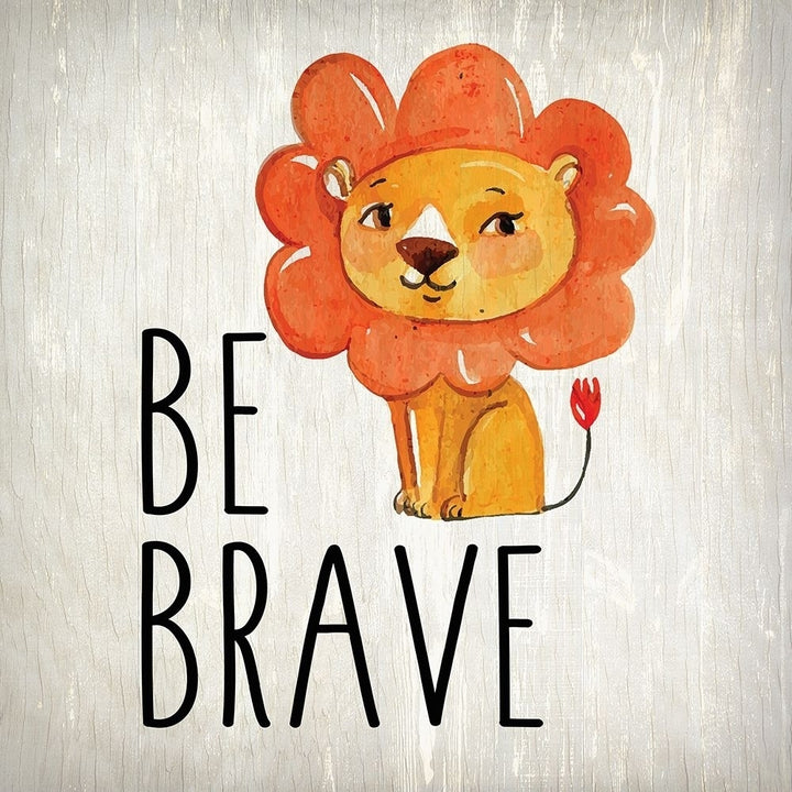 Be Brave Poster Print by Allen Kimberly-VARPDXKASQ494A Image 1