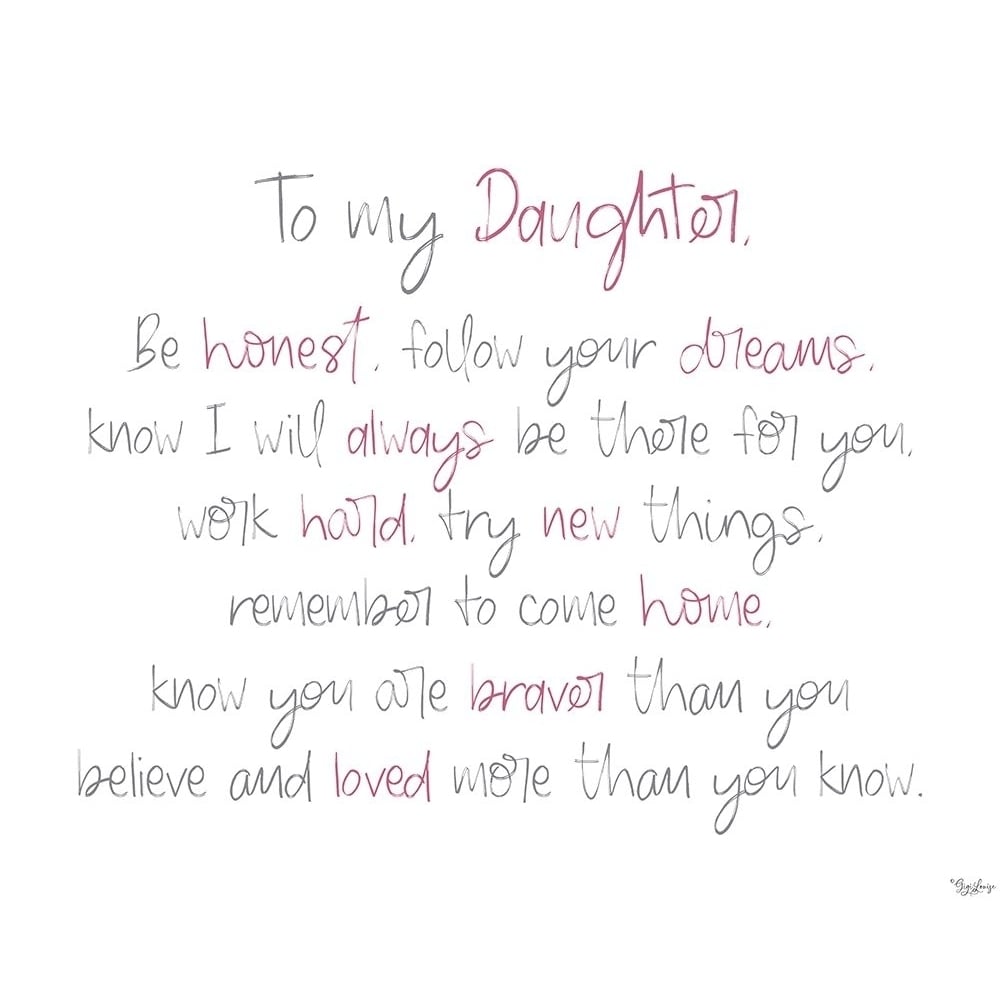 To My Daughter Poster Print by Gigi Louise-VARPDXKBRC058C Image 1