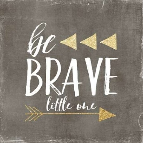 Be Brave Glitter Poster Print by Gigi Louise-VARPDXKBSQ008A Image 1