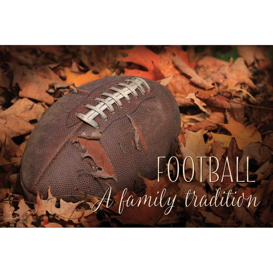 Football - A Family Tradition Poster Print by Lori Deiter-VARPDXLD636 Image 1