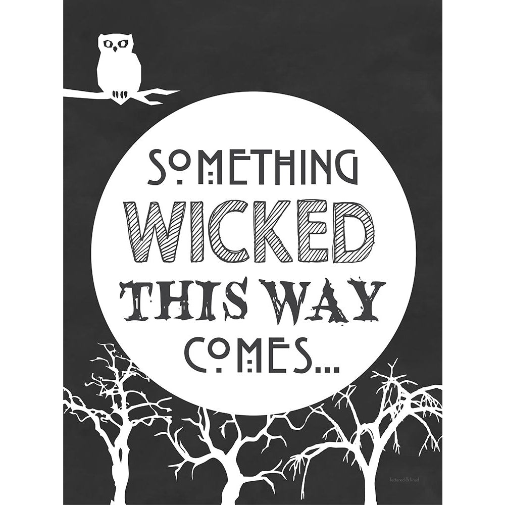 Something Wicked This Way Comes Poster Print - Lettered and Lined-VARPDXLET450 Image 1