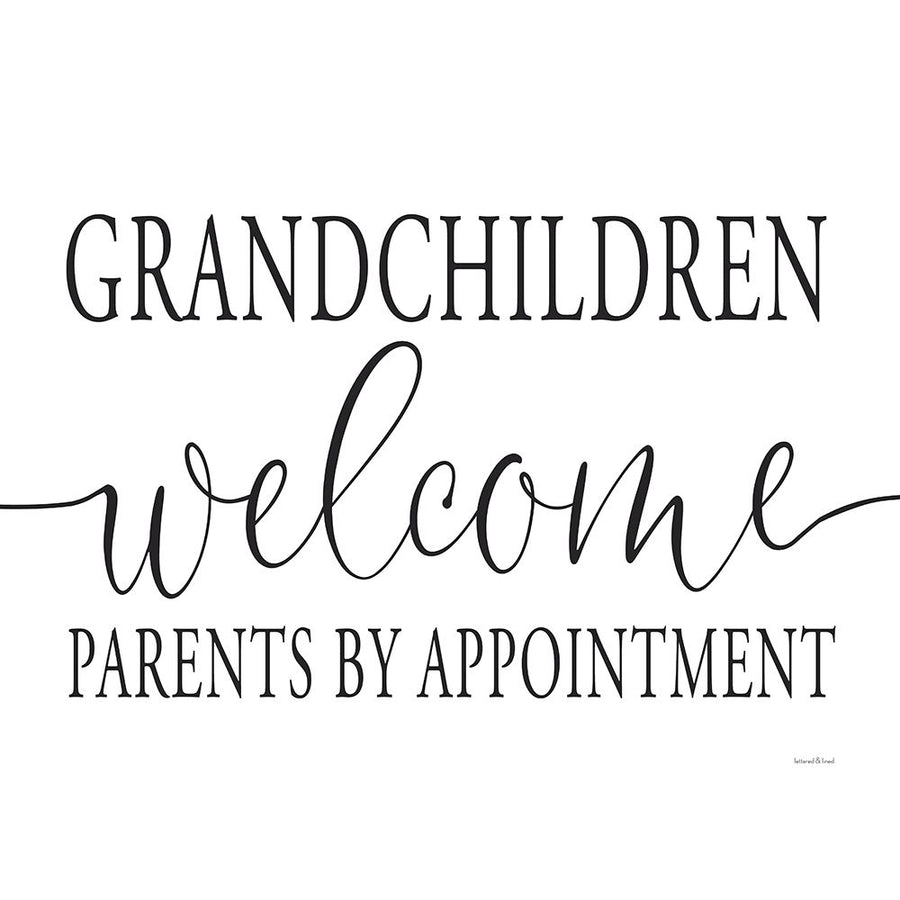 Grandchildren Welcome Poster Print - Lettered And Lined-VARPDXLET691 Image 1