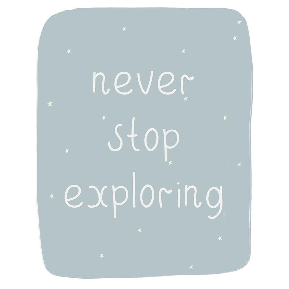 Never Stop Exploring Poster Print by Leah Straatsma-VARPDXLSRC064B Image 1