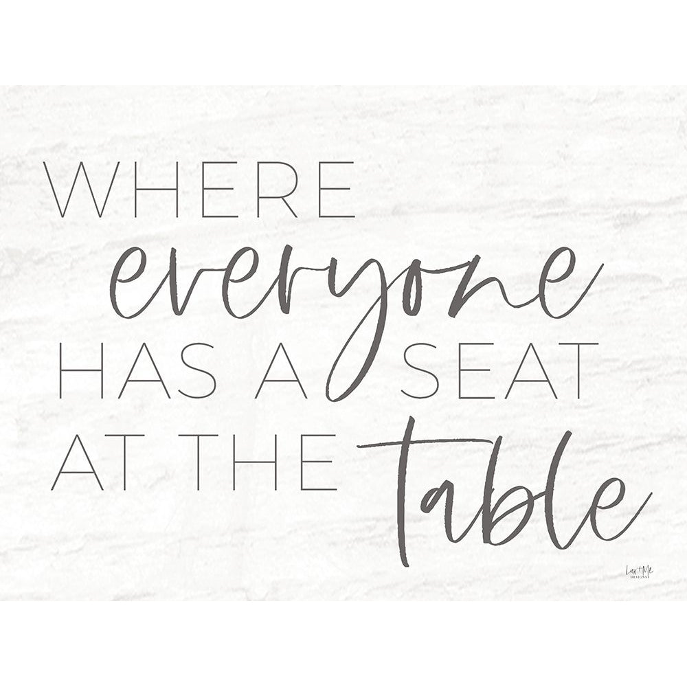 Everyone Has a Seat at the Table Poster Print - Lux + Me Designs-VARPDXLUX550 Image 1