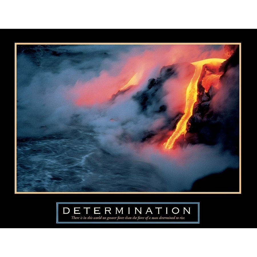 Lava - Determination Poster Print by Unknown Unknown-VARPDXM100562 Image 1